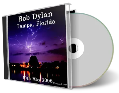 Artwork Cover of Bob Dylan 2006-05-10 CD Tampa Audience