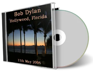 Artwork Cover of Bob Dylan 2006-05-11 CD Hollywood Audience