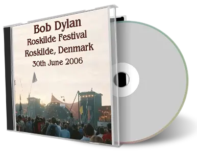 Artwork Cover of Bob Dylan 2006-06-30 CD Roskilde Audience