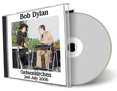 Artwork Cover of Bob Dylan 2006-07-02 CD Gelsenkirchen Audience