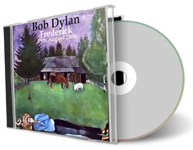 Artwork Cover of Bob Dylan 2006-08-19 CD Frederick Audience