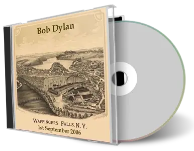 Artwork Cover of Bob Dylan 2006-09-01 CD Wappingers Falls Audience