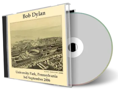 Artwork Cover of Bob Dylan 2006-09-03 CD University Park Audience