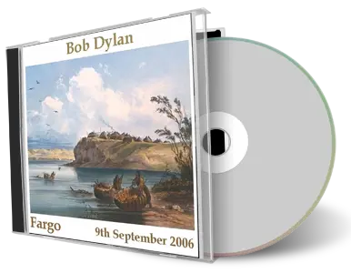 Artwork Cover of Bob Dylan 2006-09-09 CD Fargo Audience