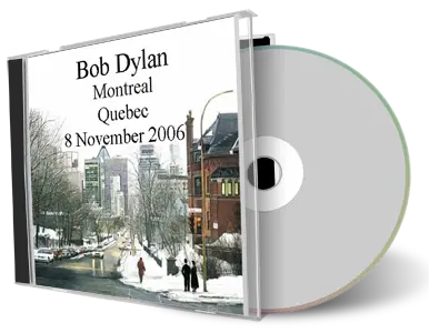 Artwork Cover of Bob Dylan 2006-11-08 CD Montreal Audience