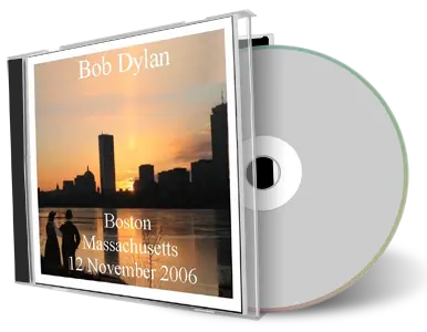 Artwork Cover of Bob Dylan 2006-11-12 CD Boston Audience