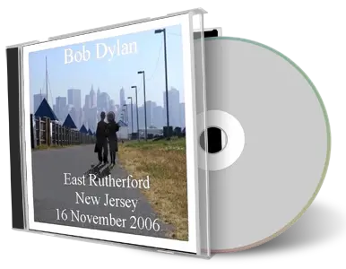 Artwork Cover of Bob Dylan 2006-11-16 CD East Rutherford Audience