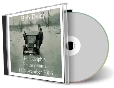 Artwork Cover of Bob Dylan 2006-11-18 CD Philadelphia Audience