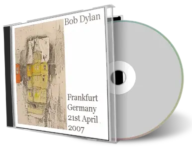 Artwork Cover of Bob Dylan 2007-04-21 CD Frankfurt Audience