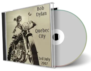 Artwork Cover of Bob Dylan 2007-07-03 CD Quebec City Audience