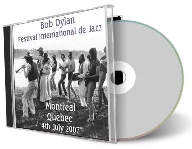 Artwork Cover of Bob Dylan 2007-07-04 CD Montreal Audience