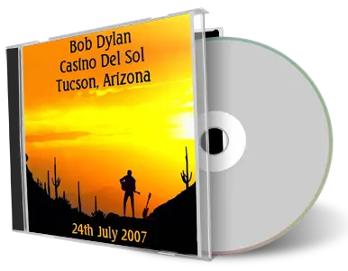 Artwork Cover of Bob Dylan 2007-07-24 CD Tucson Audience