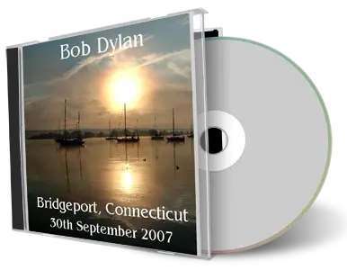 Artwork Cover of Bob Dylan 2007-09-30 CD Bridgeport Audience