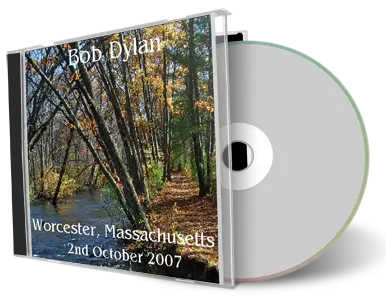 Artwork Cover of Bob Dylan 2007-10-02 CD Worcester Audience