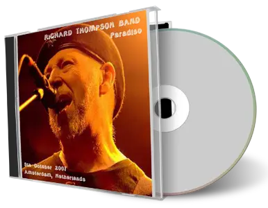 Artwork Cover of Richard Thompson 2007-10-09 CD Amsterdam Audience