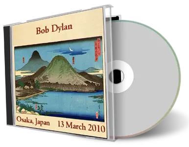 Artwork Cover of Bob Dylan 2010-03-13 CD Osaka Audience