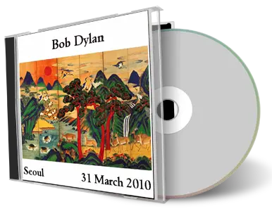 Artwork Cover of Bob Dylan 2010-03-31 CD Tokyo Audience