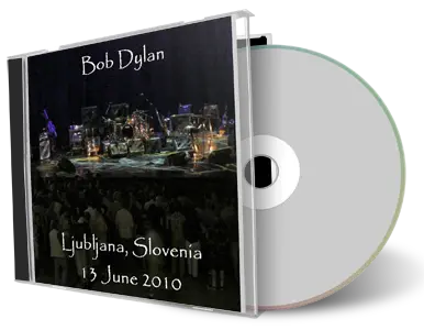 Artwork Cover of Bob Dylan 2010-06-13 CD Ljubljana Audience