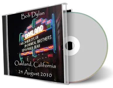 Artwork Cover of Bob Dylan 2010-08-24 CD Oakland Audience