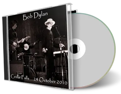 Artwork Cover of Bob Dylan 2010-10-24 CD Cedar Falls Audience