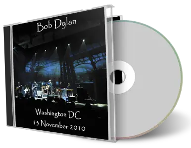 Artwork Cover of Bob Dylan 2010-11-13 CD Washington Audience