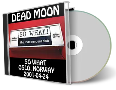 Artwork Cover of Dead Moon 2001-04-24 CD Oslo Soundboard