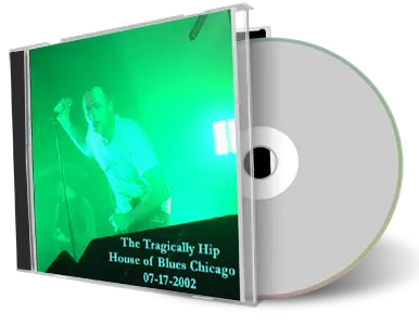 Artwork Cover of Tragically Hip 2002-07-17 CD Chicago Audience