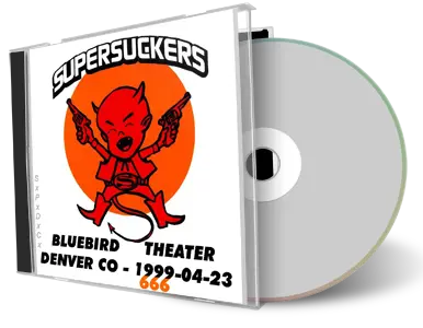 Artwork Cover of Supersuckers 1999-04-23 CD Denver Audience