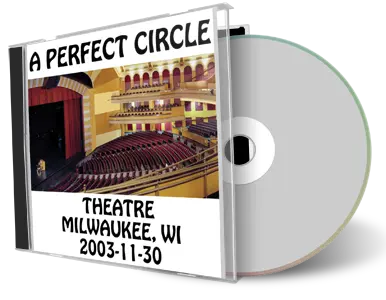 Artwork Cover of A Perfect Circle 2003-11-30 CD Milwaukee Audience