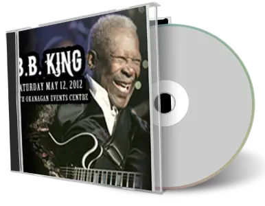 Artwork Cover of BB King 2012-05-12 CD Penticton Audience