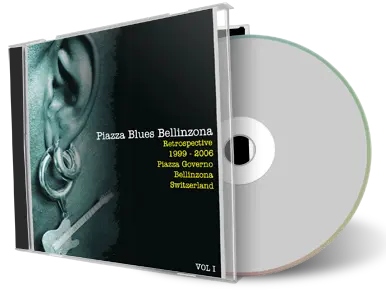 Artwork Cover of Piazza Blues Bellinzona Retrospective Compilation CD Bellinzona 1999-2006 Soundboard