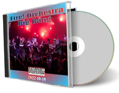 Artwork Cover of Fire Orchestra Big Bang 2022-10-19 CD Stockholm Soundboard