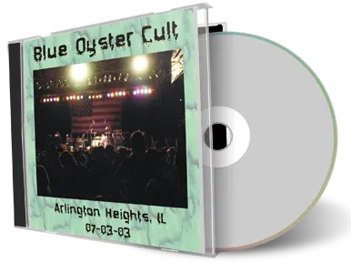 Front cover artwork of Blue Oyster Cult 2003-07-03 CD Arlington Heights Audience