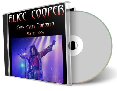 Front cover artwork of Alice Cooper 2004-07-22 CD Toronto Audience