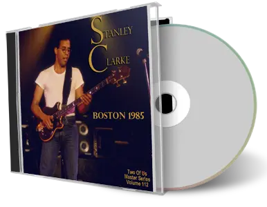 Front cover artwork of Stanley Clarke 1985-06-12 CD Boston Audience