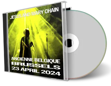 Front cover artwork of Jesus And Mary Chain 2024-04-23 CD Bruxelles Soundboard