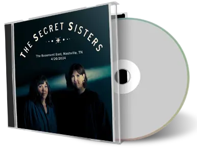 Front cover artwork of Secret Sisters 2024-04-26 CD Nashville Audience