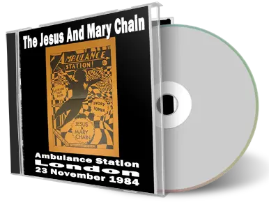 Front cover artwork of Jesus And Mary Chain 1984-11-23 CD London Audience