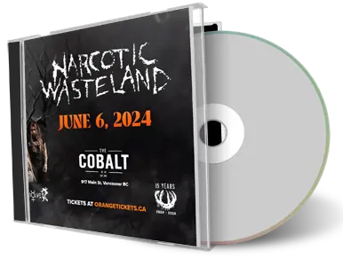 Front cover artwork of Narcotic Wasteland 2024-06-06 CD Vancouver Audience