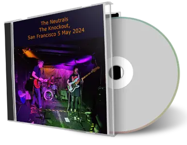 Front cover artwork of Neutrals 2024-05-05 CD San Francisco Audience