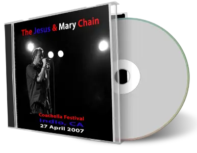 Front cover artwork of Jesus And Mary Chain 2007-04-27 CD Coachella Festival Audience