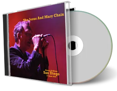 Front cover artwork of Jesus And Mary Chain 2012-06-17 CD San Diego Audience