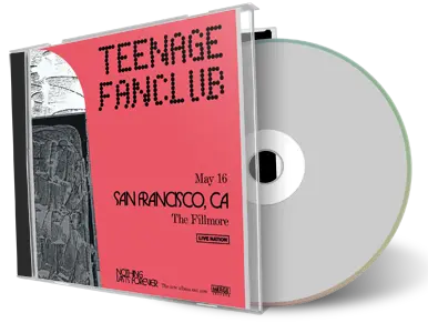 Front cover artwork of Teenage Fanclub 2024-05-16 CD San Francisco Audience