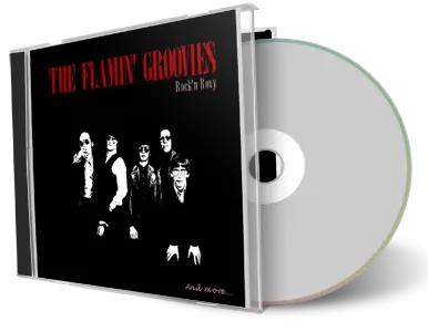 Front cover artwork of Flamin Groovies Compilation CD Rock N Roxy Soundboard