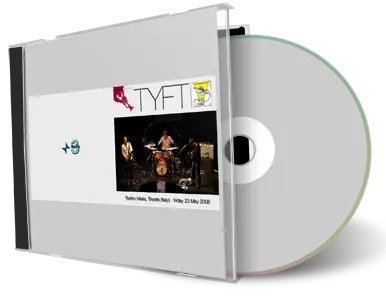 Front cover artwork of Tyft 2008-05-23 CD Trieste Soundboard