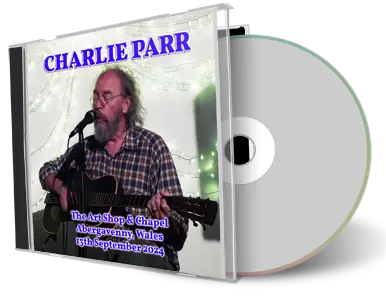 Front cover artwork of Charlie Parr 2024-09-13 CD Abergavenny Audience