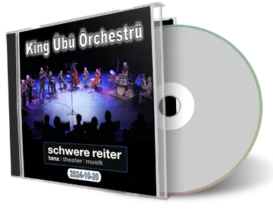 Front cover artwork of King Ubu Orchestru 2024-10-20 CD Muenchen Audience