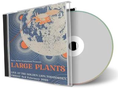 Front cover artwork of Large Plants 2023-02-03 CD Todmorden Audience