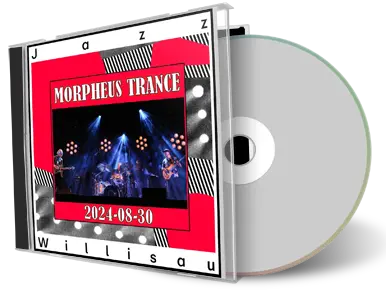 Front cover artwork of Morpheus Trance 2024-08-30 CD Willisau Soundboard