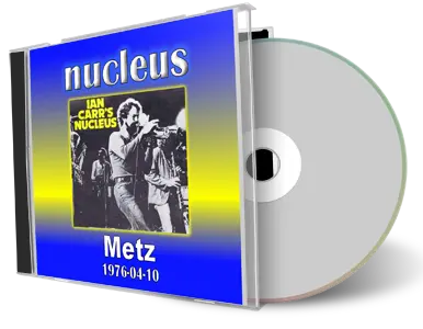 Front cover artwork of Nucleus 1976-04-10 CD Metz Audience